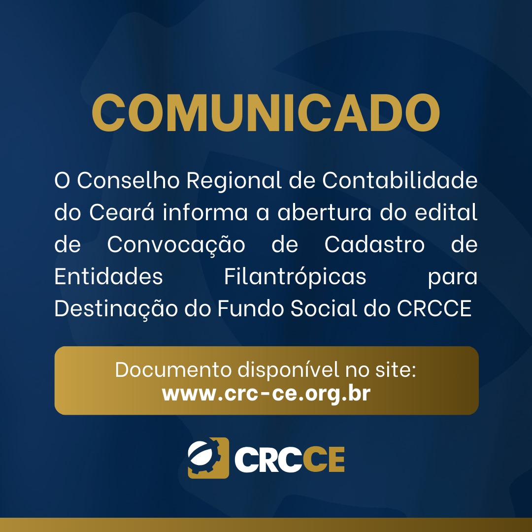 EDITAL DE CONVOCAÇÃO CADASTRO DE ENTIDADES FILANTRÓPICAS PARA DESTINAÇÃO DO FUNDO SOCIAL DO CRCCE